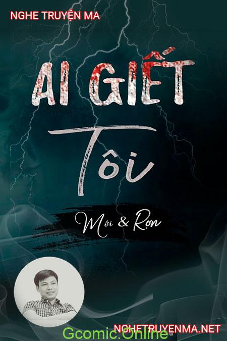 Ai Giết Tôi <