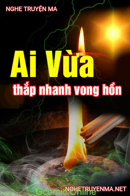 Ai vừa thắp nhang vong hồn <