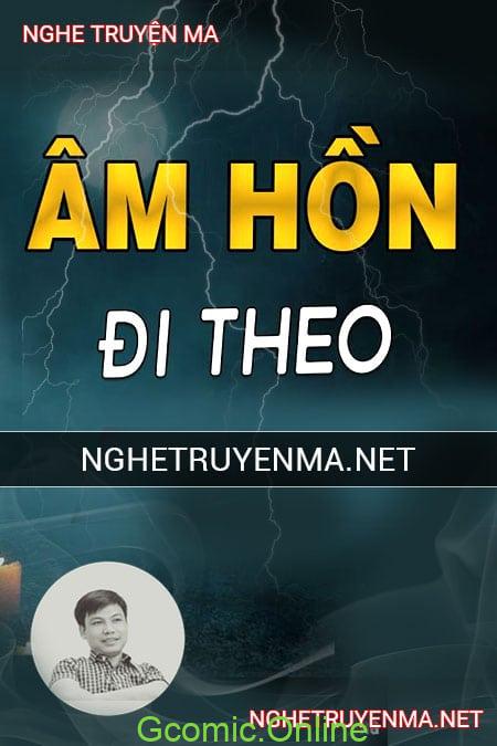 Âm Hồn Đi Theo <