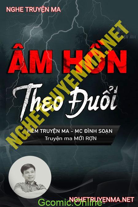 Âm Hồn Theo Đuổi <