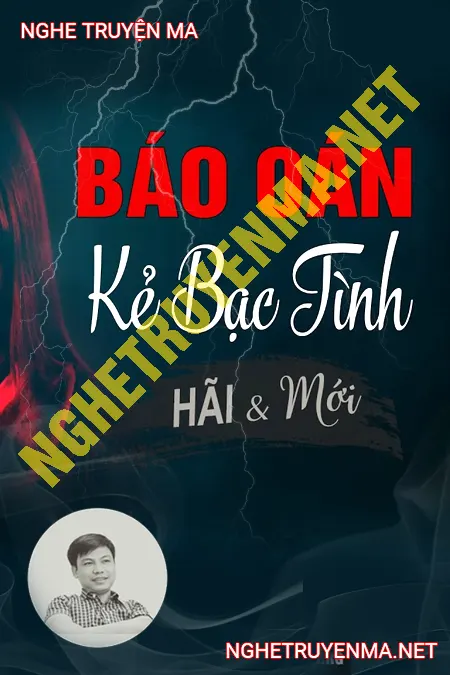 Báo Oán Kẻ Bạc Tình <