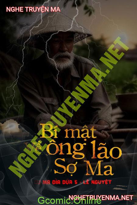 Bí Mật Về Ông Lão Sợ Ma <