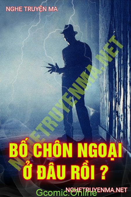 Bố C.hôn Ngoại Ở Đâu Rồi