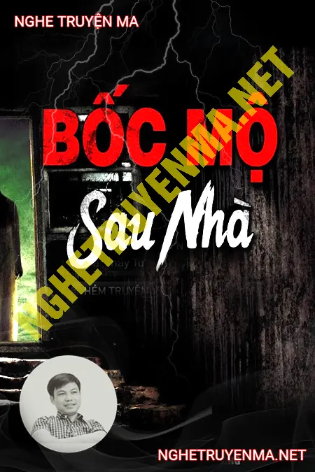 Bốc Mộ Sau Nhà <