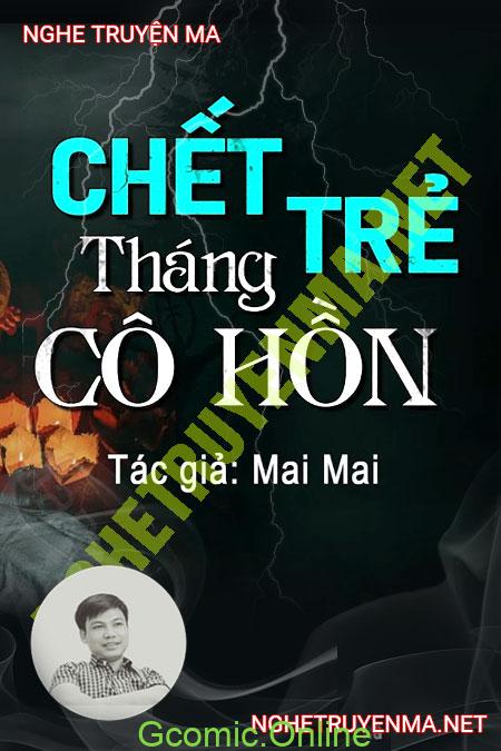 C.hết Trẻ Tháng Cô Hồn <