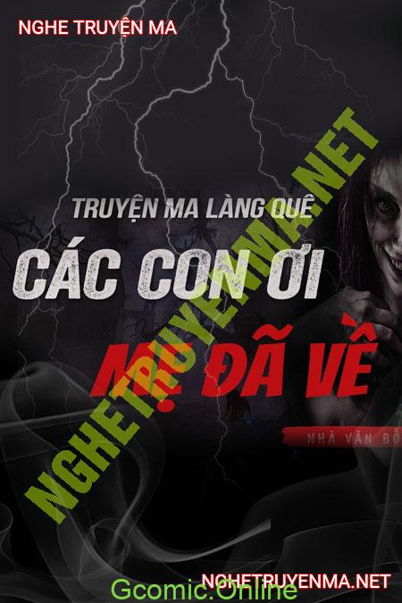 Các Con Ơi Mẹ Đã Về