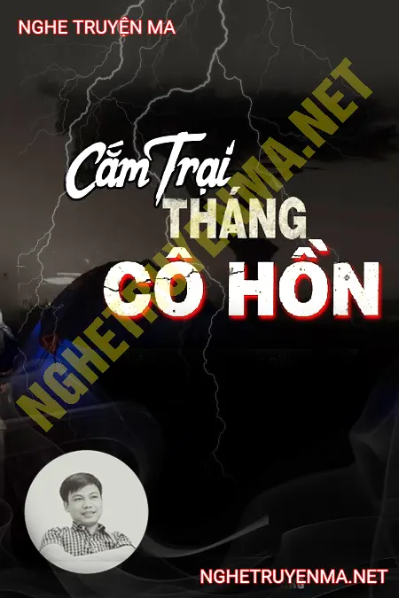 Cắm Trại Tháng Cô Hồn <