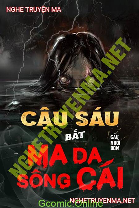 Cậu Sáu Bắt Ma Da Sông Cái