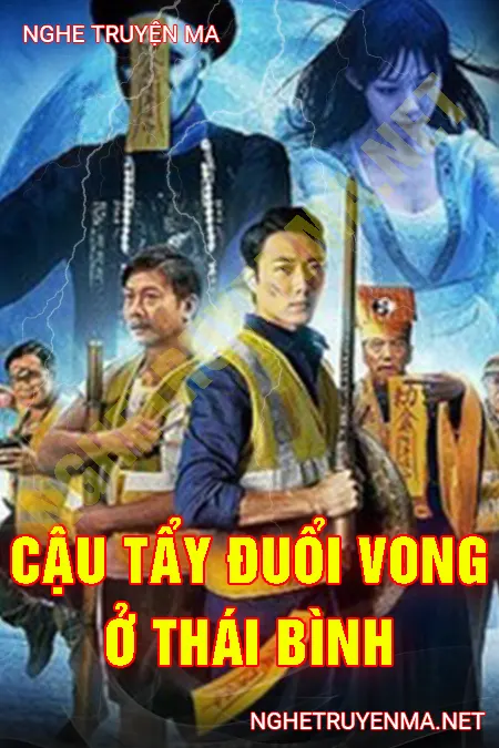 Cậu Tẩy Đuổi Vong Ở Thái Bình