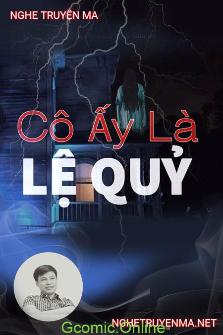 Cô Ấy Là Lệ Quỷ