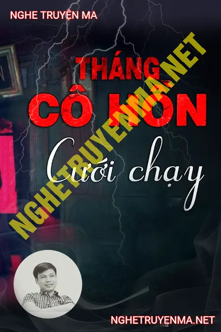 Cưới Chạy Tháng Cô Hồn <