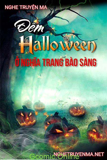 Đêm halloween ở nghĩa trang bào sàng <