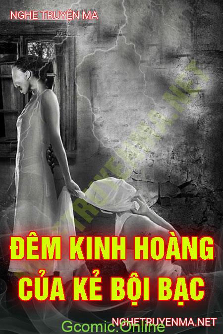 Đêm Kinh Hoàng Của Kẻ Bội Bạc <