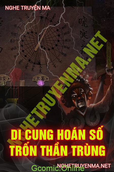 Di Cung Hoán Số Trốn Thần Trùng <