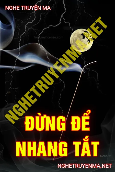 Đừng Để Nhang Tắt <