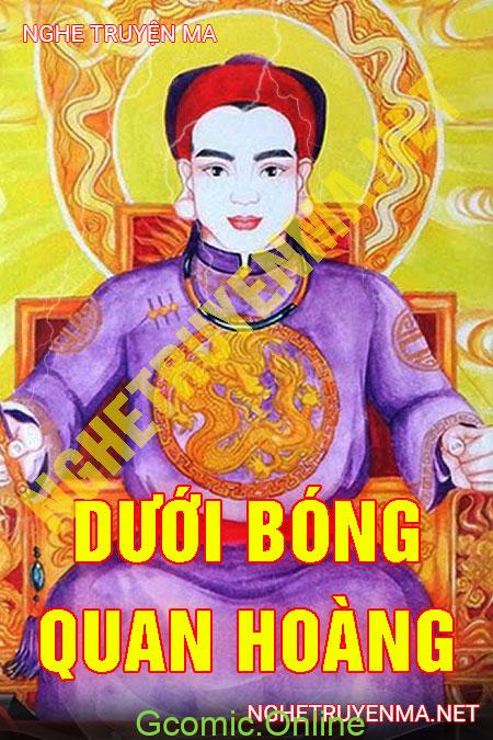 Dưới Bóng Quan Hoàng <