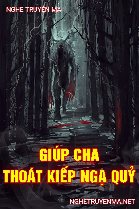 Giúp Cha Thoát Kiếp Ngạ Quỷ <