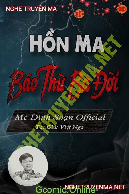 Hồn Ma B.áo T.hù 3 Đời <