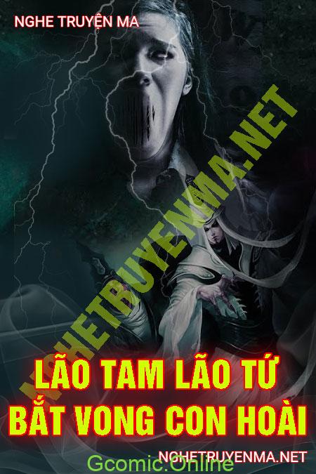 Lão Tam Lão Tứ Bắt Vong Con Hoài