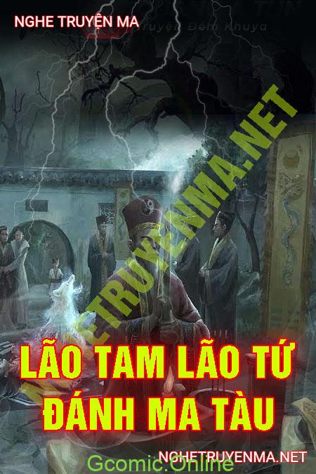 Lão Tam Lão Tứ Đại Chiến Ma Tàu <