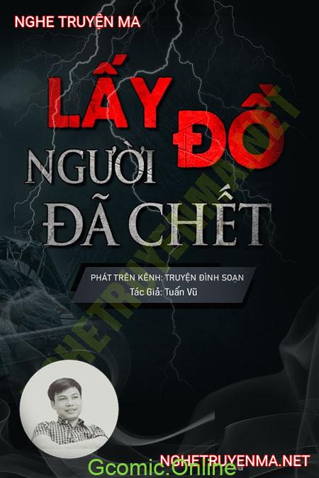 Lấy Đồ Người Đã C.hết