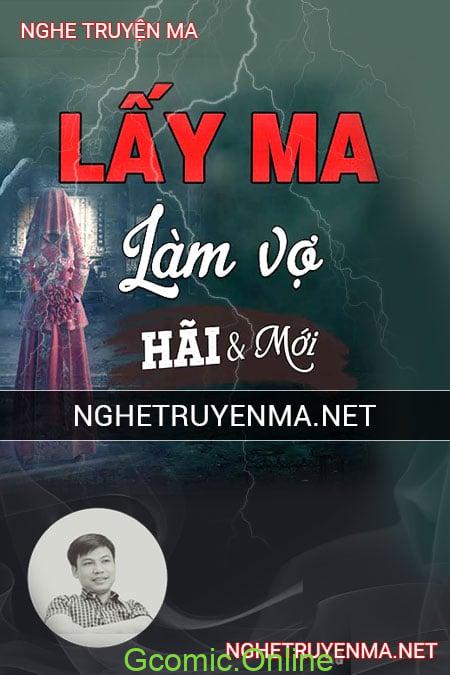 Lấy Ma Làm Vợ <