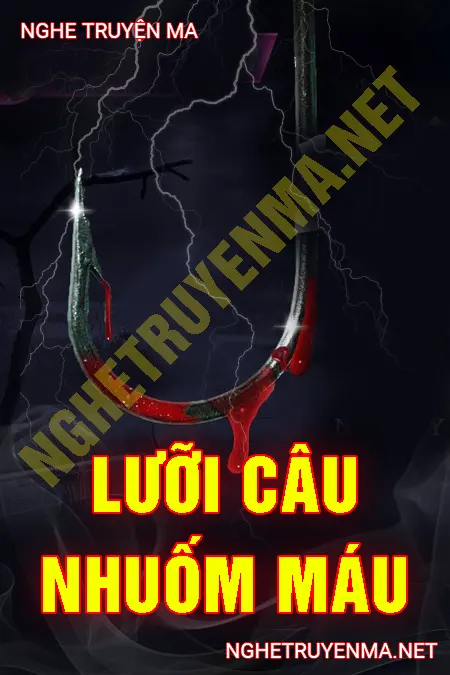 Lưỡi Câu Nhuốm Máu <