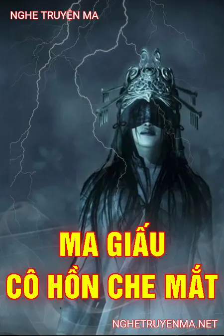 Ma Giấu Cô Hồn Che Mắt