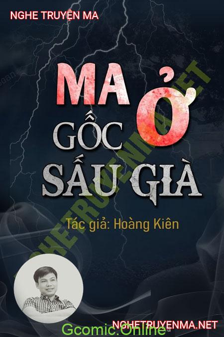 Ma Ở Gốc Sấu Già <