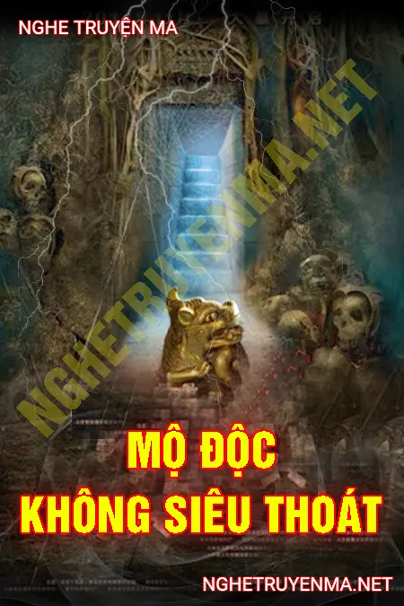 Mộ Độc Không Siêu Thoát <