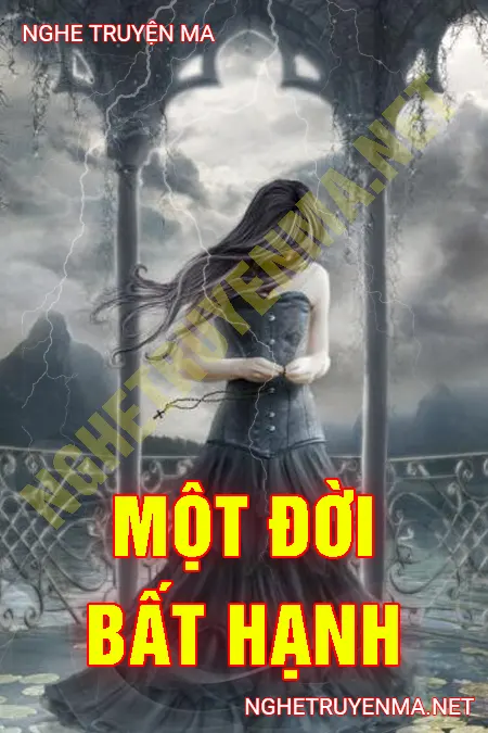 Một Đời Bất Hạnh <