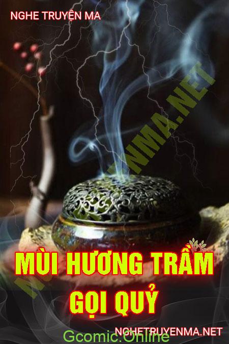 Mùi Hương Trầm Gọi Quỷ <