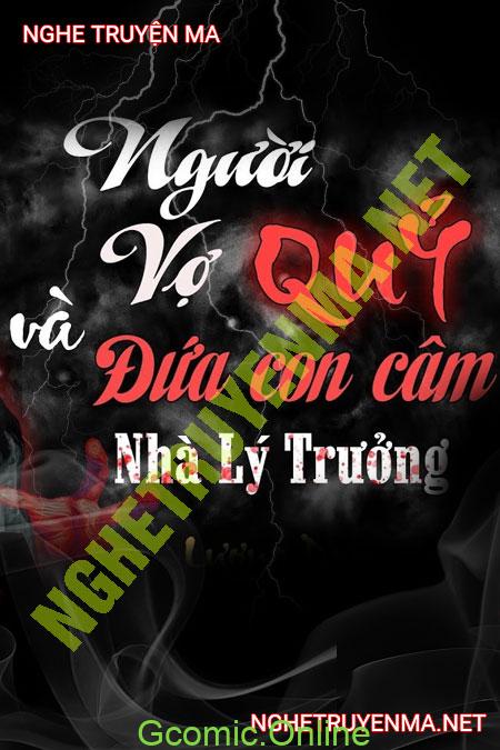 Vợ Quỷ Và Đứa Con Câm Nín Nhà Lý Trưởng <