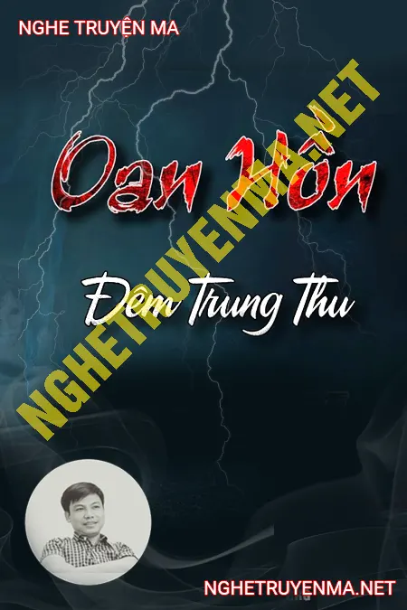 Oan Hồn Đêm Trung Thu <