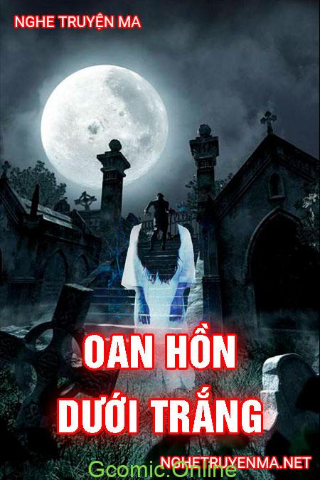 Oan hồn dưới bóng trăng