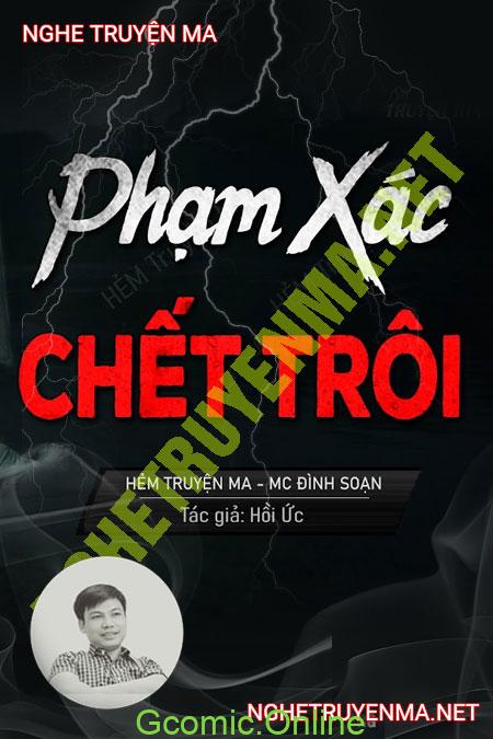 Phạm X.ác Người C.hết Trôi <