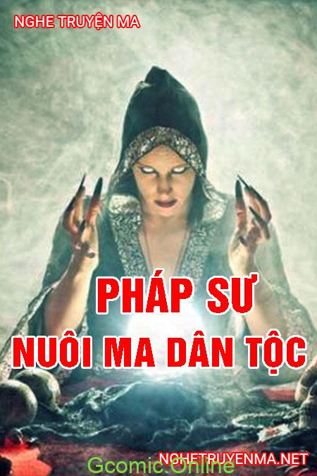 Pháp sư nuôi ma dân tộc <