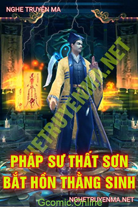 Pháp Sư Thất Sơn Bắt Hồn Thằng Sinh <