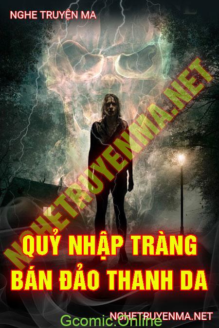 Quỷ Nhập Tràng Bán Đảo Thanh Đa