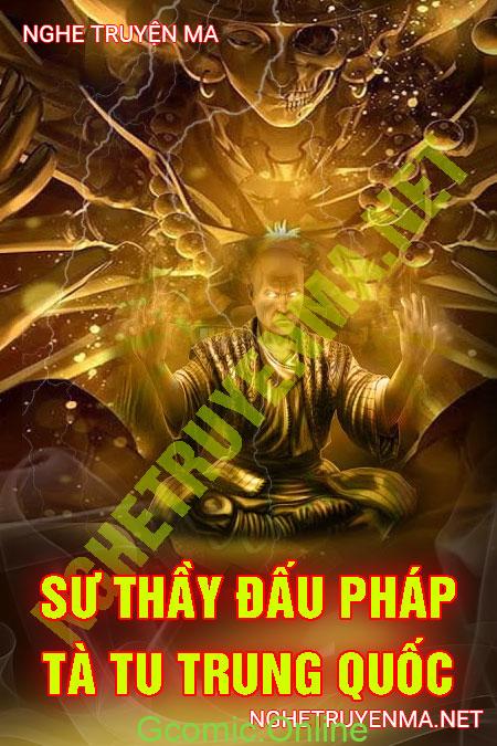 Sư Thầy Đấu Pháp Với Tà Tu Trung Quốc