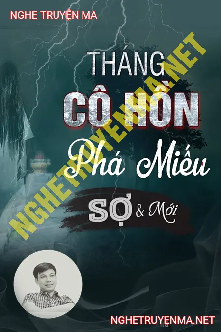 Tháng Cô Hồn Phá Miếu Cổ