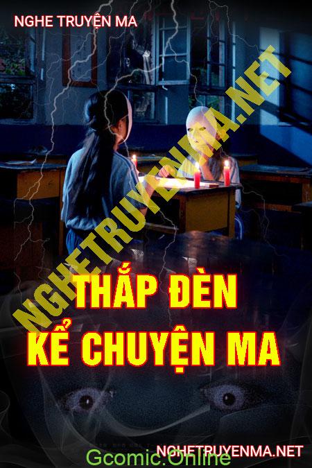 Thắp Đèn Kể Chuyện Ma <