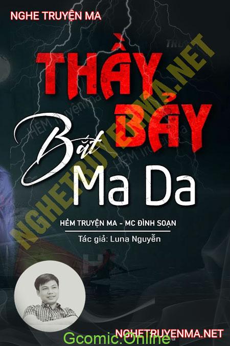 Thầy Bảy Bắt Ma Da