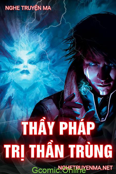 Thầy Pháp Trị Thần Trùng <