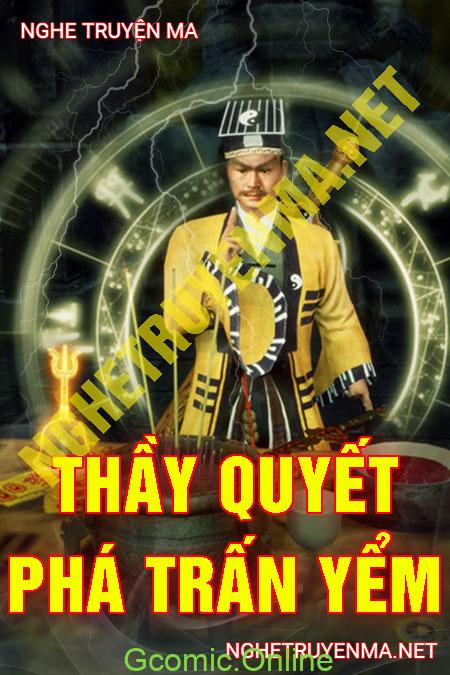 Thầy Quyết Phá Trấn Yểm <