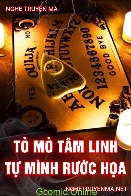 Tò Mò Tâm Linh Tự Mình Rước Họa