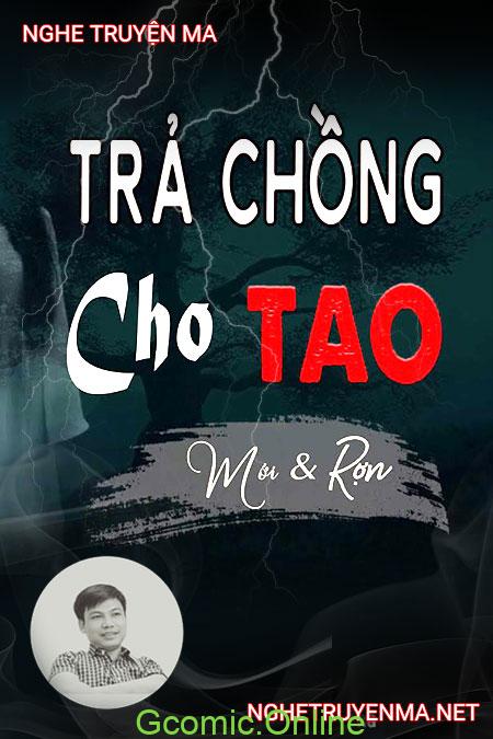 Trả Chồng Cho Tao