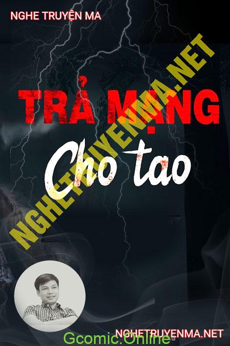 Trả Mạng Cho Tao