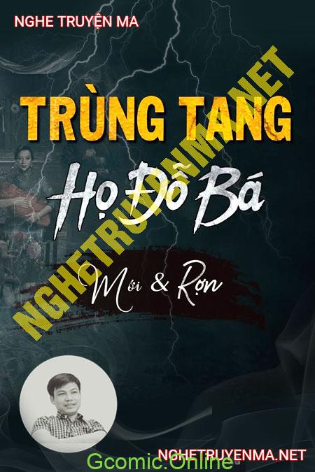 Trùng Tang Họ Đỗ Bá <