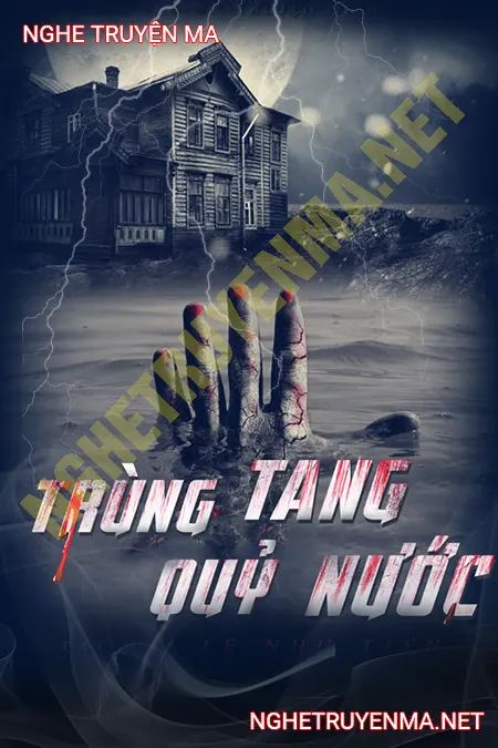 Trùng Tang Quỷ Nước <